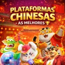 PLATAFORMAS CHINESAS - AS MELHORES